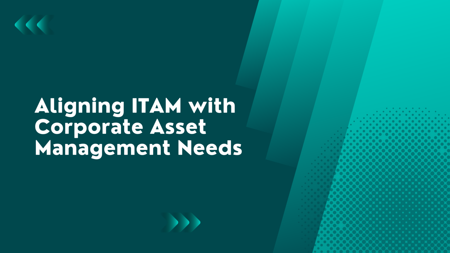 Aligning ITAM With Corporate Asset Management Needs - HaloITSM